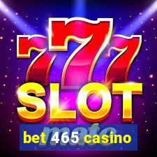 bet 465 casino